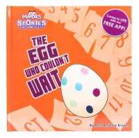 The the Egg who couldn't Wait : Stories that come to Life