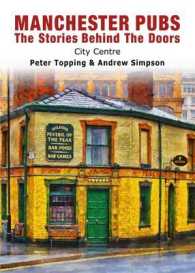 Manchester Pubs - City Centre : The Stories Behind the Doors