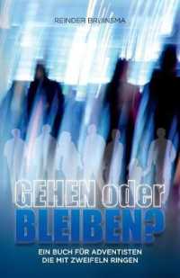 Gehen oder bleiben? : Ein Buch für Adventisten die mit Zweifeln ringen