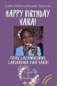 Happy Birthday Vana! : Tsiku Lachimwemwe Lakubadwa kwa Vana!