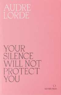 Your Silence Will Not Protect You : Essays and Poems