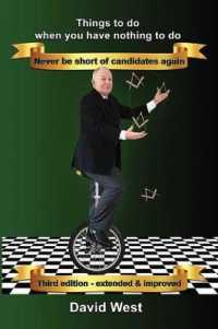Things to do when you have nothing to do : Never be short of candidates again (Third Edition - extended and improved) （3RD）