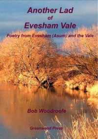 Another Lad of Evesham Vale : Poetry from Evesham (Asum) and the Vale