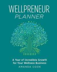 Wellpreneur Planner : A Year of Incredible Growth for Your Wellness Business