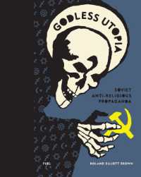 Godless Utopia : Soviet Anti-Religious Propaganda