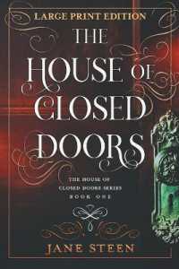 The House of Closed Doors : Large Print Edition (The House of Closed Doors) （Large Print）