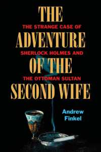 The Adventure of the Second Wife : The Strange Case of Sherlock Holmes and the Ottoman Sultan