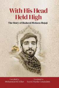 With His Head Held High : The Story of Shaheed Mohsen Hojaji