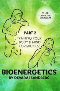 Bioenergetics: Part 2 - Training Your Body & Mind for Success (Bioenergetics)