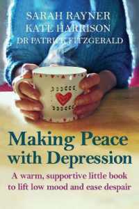 Making Peace with Depression : A warm, supportive little book to reduce stress and ease low mood (Making Friends)