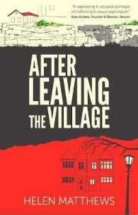 After Leaving the Village -- Paperback / softback