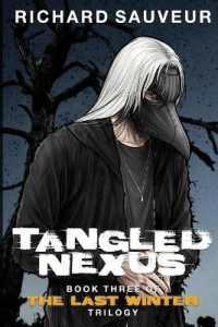Tangled Nexus : The Last Winter - Book Three