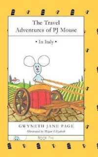 The Travel Adventures of PJ Mouse : In Italy (The Travel Adventures of Pj Mouse)