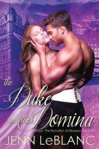 The Duke and the Domina : Warrick - the Ruination of Grayson Danforth (Lords of Time)