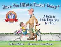 Have You Filled a Bucket Today? : A Guide to Daily Happiness for Kids: 10th Anniversary Edition （10TH）