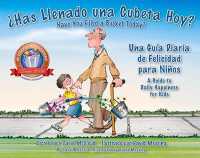 Has Llenado una Cubeta Hoy?: Una Guia Diaria de Felicidad para Ninos