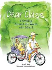 Dear Class : Traveling around the World with Mrs. J