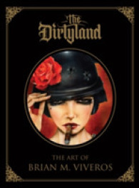 The Dirtyland : The Art Brian M. Viveros