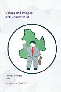 Voices and Images of Nunavimmiut, Volume 9 : Politics, Part I (Voices and Images of Nunavimmiut)