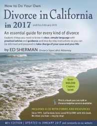How to Do Your Own Divorce in California in 2017 : An Essential Guide for Every Kind of Divorce: Explain Things You Need to Know in Clear, Simple Lang （40 MAC WIN）