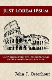 Just Lorem Ipsum : Self-Publishing with Open-Source Software: One Hunderd Pages of Lorem Ipsum （1.H）