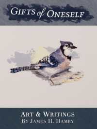 Gifts of Oneself : Art and Writings by James H. Hamby