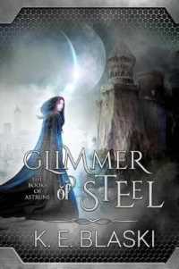 Glimmer of Steel (Books of Astrune") 〈1〉