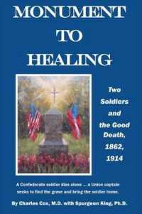 Monument to Healing : Two Soldiers and the Good Death, 1862, 1914