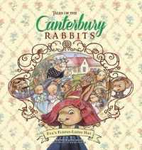 Tales of the Canterbury Rabbits: Eva's Flopsy-Lopsy Hat (Tales of the Canterbury Rabbits") 〈1〉