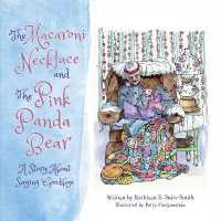 The Macaroni Necklace and the Pink Panda Bear : A Story about Saying Goodbye