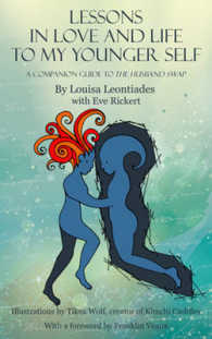Lessons in Love and Life to My Younger Self : A Companion Guide to the Husband Swap