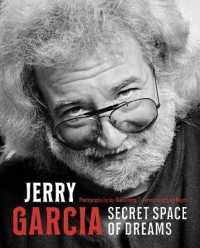 Jerry Garcia : Secret Space of Dreams