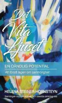 Det Vita Ljuset: En Oändlig Potential
