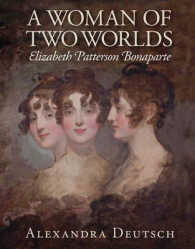 A Woman of Two Worlds : Elizabeth Patterson Bonaparte