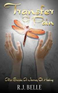 Transfer Of Pain: After Suicide, A Journey Of Healing