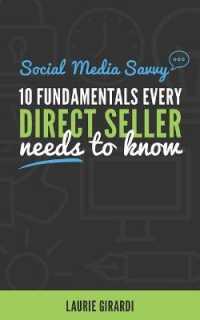 Social Media Savvy : 10 Fundamentals Every Direct Seller Needs to Know （Second - B/W）
