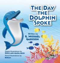 The Day the Dolphin Spoke