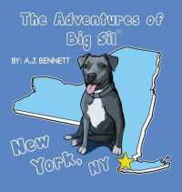 The Adventures of Big Sil New York, NY: Children's Book (Adventures of Big Sil") 〈1〉