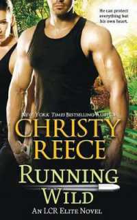 Running Wild : An LCR Elite Novel
