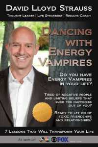 Dancing with Vampires : Do you have energy vampires in your life? Ready to let go of toxic friendships and relationships? (Energy Vampire)