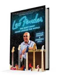 Leo Fender : The Quiet Giant Heard around the World