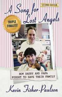 A Song for Lost Angels : How Daddy and Papa Fought to Save Their Family （Second by New Publisher, Updated with New Photos）