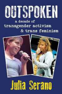 Outspoken : A Decade of Transgender Activism and Trans Feminism