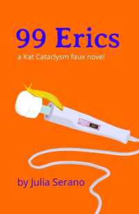 99 Erics : a Kat Cataclysm faux novel