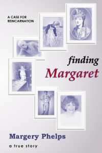 Finding Margaret : a case for reincarnation