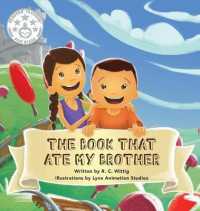 The Book That Ate My Brother: Book 3: The Mighty Adventures Series (The Mighty Adventures") 〈3〉