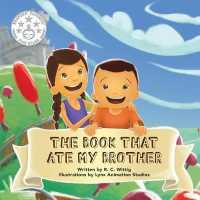 The Book That Ate My Brother: Book 3: The Mighty Adventures Series (The Mighty Adventures") 〈3〉
