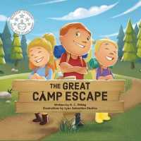 The Great Camp Escape: The Mighty Adventures Series - Book 4 (The Mighty Adventures") 〈4〉