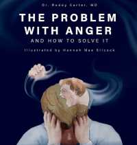 The Problem with Anger : And How to Solve It