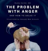 The Problem with Anger: And How to Solve It